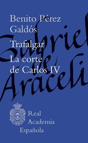 TRAFALGAR. LA CORTE DE CARLOS IV | 9788467076936 | PÉREZ GALDÓS, BENITO | Llibreria Drac - Llibreria d'Olot | Comprar llibres en català i castellà online
