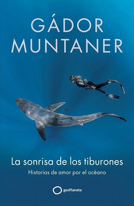 SONRISA DE LOS TIBURONES, LA | 9788408300670 | MUNTANER, GÁDOR | Llibreria Drac - Llibreria d'Olot | Comprar llibres en català i castellà online