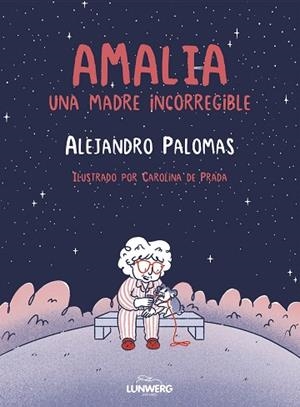 AMALIA | 9788410378643 | PALOMAS, ALEJANDRO; DE PRADA, CAROLINA | Llibreria Drac - Llibreria d'Olot | Comprar llibres en català i castellà online