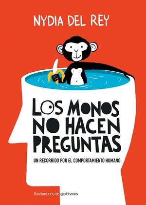 MONOS NO HACEN PREGUNTAS, LOS | 9788410378650 | DEL REY, NYDIA | Llibreria Drac - Llibreria d'Olot | Comprar llibres en català i castellà online