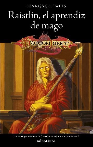 RAISTLIN EL APRENDIZ DE MAGO (LA FORJA DE UN TÚNICA NEGRA Nº 01/02) | 9788445020319 | WEIS, MARGARET | Llibreria Drac - Llibreria d'Olot | Comprar llibres en català i castellà online