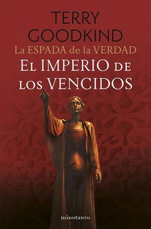 IMPERIO DE LOS VENCIDOS, EL (LA ESPADA DE LA VERDAD Nº 08/17) | 9788445016572 | GOODKIND, TERRY | Llibreria Drac - Llibreria d'Olot | Comprar llibres en català i castellà online