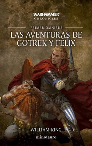 AVENTURAS DE GOTREK Y FÉLIX OMNIBUS Nº 01/06, LAS (NE) | 9788445020272 | KING, WILLIAM | Llibreria Drac - Llibreria d'Olot | Comprar llibres en català i castellà online