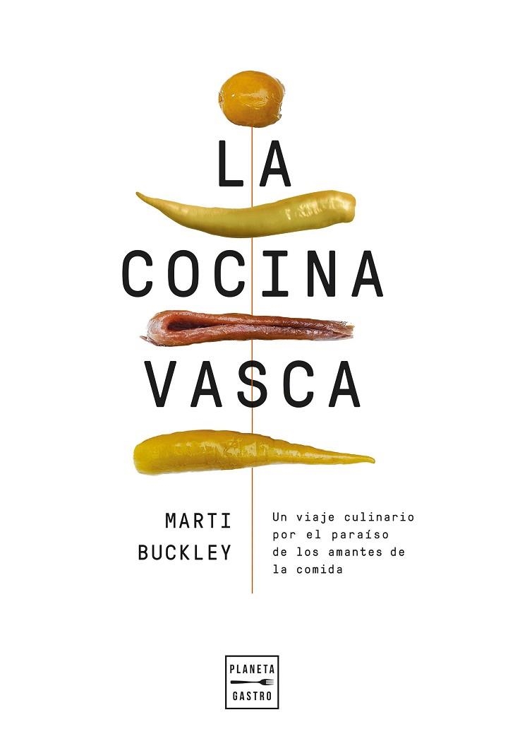 COCINA VASCA, LA (EDICIÓN TAPA BLANDA) | 9788408300977 | BUCKLEY, MARTI | Llibreria Drac - Llibreria d'Olot | Comprar llibres en català i castellà online