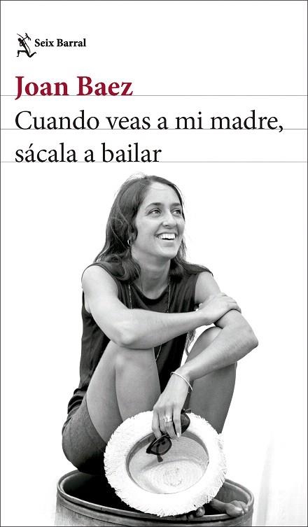 CUANDO VEAS A MI MADRE, SÁCALA A BAILAR | 9788432244742 | BAEZ, JOAN | Llibreria Drac - Llibreria d'Olot | Comprar llibres en català i castellà online