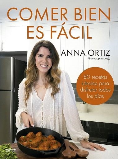 COMER BIEN ES FÁCIL | 9788408300748 | ORTIZ, ANNA (@ANNAPPLEADAY_) | Llibreria Drac - Llibreria d'Olot | Comprar llibres en català i castellà online