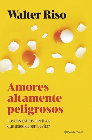AMORES ALTAMENTE PELIGROSOS | 9788408300700 | RISO, WALTER | Llibreria Drac - Llibreria d'Olot | Comprar llibres en català i castellà online