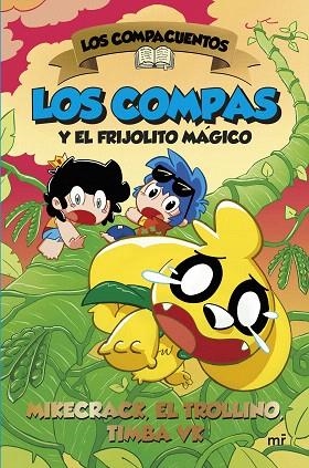 COMPAS Y EL FRIJOLITO MÁGICO, LOS (LOS COMPACUENTOS 2) | 9788427053472 | MIKECRACK; EL TROLLINO; TIMBA VK | Llibreria Drac - Librería de Olot | Comprar libros en catalán y castellano online