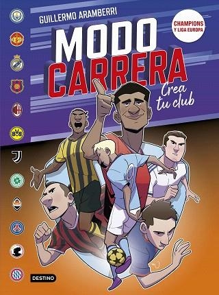 CHAMPIONS Y LIGA EUROPA (MODO CARRERA 4) | 9788408302094 | ARAMBERRI, GUILLERMO | Llibreria Drac - Llibreria d'Olot | Comprar llibres en català i castellà online