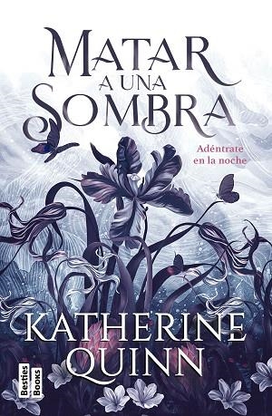 MATAR A UNA SOMBRA | 9788427053793 | QUINN, KATHERINE | Llibreria Drac - Llibreria d'Olot | Comprar llibres en català i castellà online