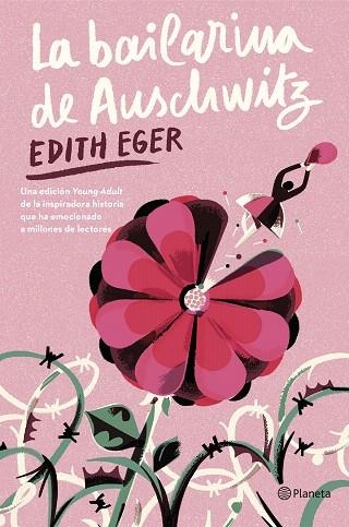 BAILARINA DE AUSCHWITZ, LA (EDICIÓN YOUNG ADULT) | 9788408301295 | EGER, EDITH | Llibreria Drac - Llibreria d'Olot | Comprar llibres en català i castellà online