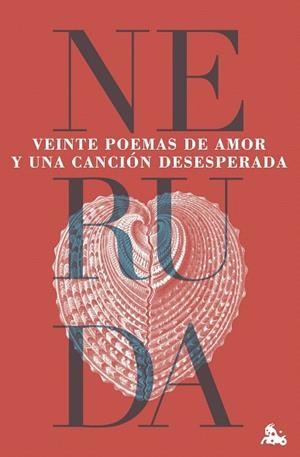 VEINTE POEMAS DE AMOR Y UNA CANCIÓN DESESPERADA | 9788432244605 | NERUDA, PABLO | Llibreria Drac - Llibreria d'Olot | Comprar llibres en català i castellà online