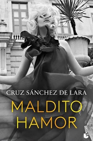 MALDITO HAMOR | 9788467076905 | SÁNCHEZ DE LARA, CRUZ | Llibreria Drac - Librería de Olot | Comprar libros en catalán y castellano online