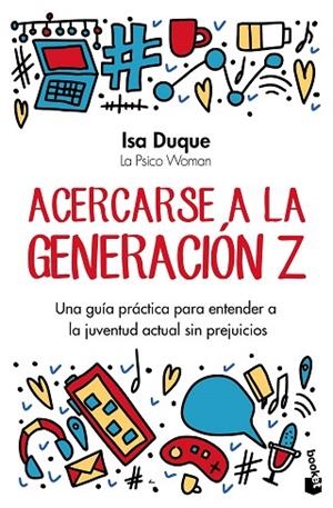 ACERCARSE A LA GENERACIÓN Z | 9788408301141 | DUQUE, ISA | Llibreria Drac - Llibreria d'Olot | Comprar llibres en català i castellà online