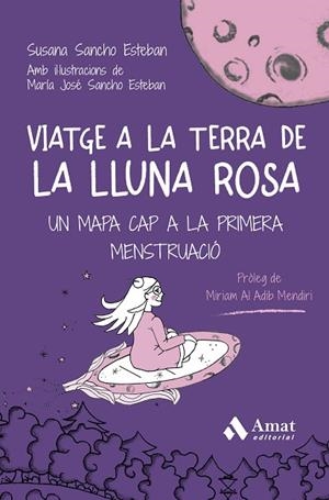 VIATGE A LA TERRA DE LA LLUNA ROSA | 9788410451278 | SANCHO, SUSANA; SANCHO, MARÍA JOSÉ | Llibreria Drac - Llibreria d'Olot | Comprar llibres en català i castellà online