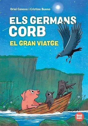 GRAN VIATGE, EL (ELS GERMANS CORB 2) | 9791387594039 | CANOSA, ORIOL | Llibreria Drac - Llibreria d'Olot | Comprar llibres en català i castellà online