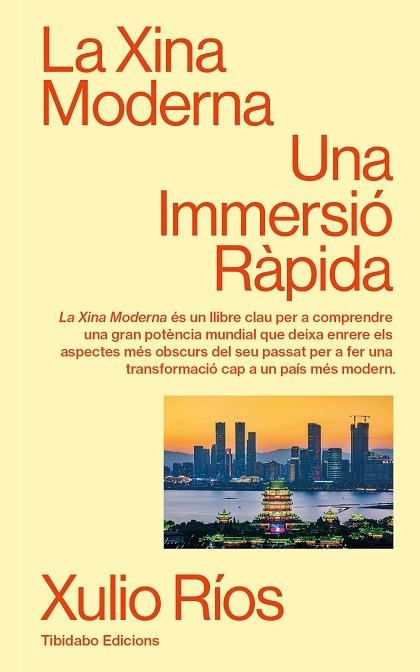 XINA MODERNA, LA | 9788410320116 | RÍOS, XULIO | Llibreria Drac - Llibreria d'Olot | Comprar llibres en català i castellà online
