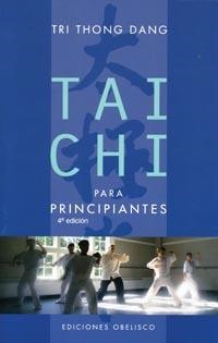 TAI-CHI PARA PRINCIPIANTES | 9788477207030 | DANG, TRI THONG | Llibreria Drac - Llibreria d'Olot | Comprar llibres en català i castellà online