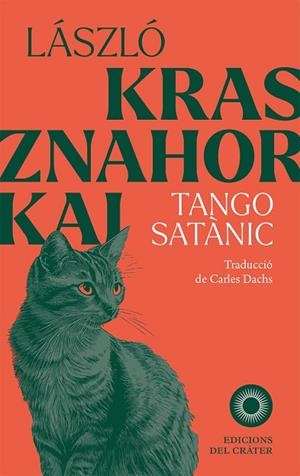 TANGO SATANIC | 9788412828658 | KRASZNAHORKAI, LASZLO | Llibreria Drac - Llibreria d'Olot | Comprar llibres en català i castellà online