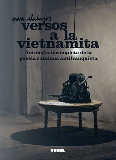 VERSOS A LA VIETNAMITA | 9788409700363 | ALABAJOS, PAU | Llibreria Drac - Llibreria d'Olot | Comprar llibres en català i castellà online