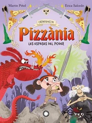 ESPASES DEL PODER, LES (CRÒNIQUES DE PIZZÀNIA 2) | 9788410090705 | PIÑOL, MARTIN | Llibreria Drac - Llibreria d'Olot | Comprar llibres en català i castellà online