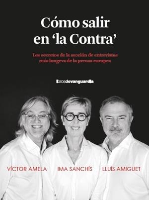 CÓMO SALIR EN LA CONTRA | 9788418604515 | AMELA, VICTOR MANUEL; AMIGUET, LLUÍS; SANCHÍS, IMA | Llibreria Drac - Llibreria d'Olot | Comprar llibres en català i castellà online