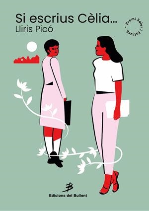 SI ESCRIUS CÈLIA | 9788499042954 | PICÓ, LLIRIS | Llibreria Drac - Llibreria d'Olot | Comprar llibres en català i castellà online