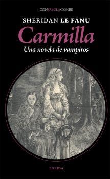 CARMILLA UNA NOVELA DE VAMPIROS | 9788417726829 | LE FANU, SHERIDAN | Llibreria Drac - Llibreria d'Olot | Comprar llibres en català i castellà online