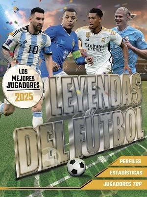 LEYENDAS DEL FÚTBOL (LOS MEJORES JUGADORES 2025) | 9788441551169 | BALLHEIMER, DAVID | Llibreria Drac - Llibreria d'Olot | Comprar llibres en català i castellà online
