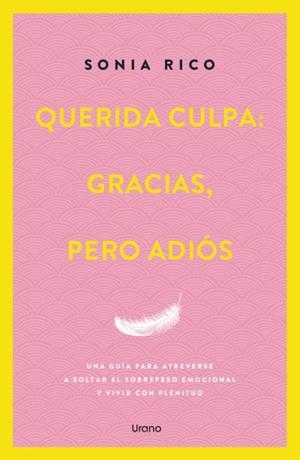 QUERIDA CULPA GRACIAS, PERO ADIÓS | 9788418714863 | RICO, SONIA | Llibreria Drac - Llibreria d'Olot | Comprar llibres en català i castellà online