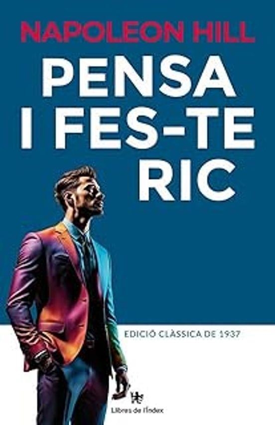 PENSA I FES-TE RIC | 9788412881783 | HILL, NAPOLEON | Llibreria Drac - Llibreria d'Olot | Comprar llibres en català i castellà online