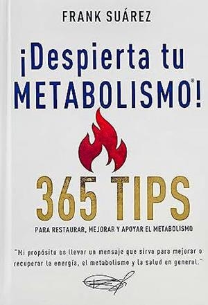 DESPIERTA TU METABOLISMO | 9788494116667 | SUAREZ, FRANK | Llibreria Drac - Librería de Olot | Comprar libros en catalán y castellano online
