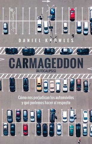 CARMAGEDDON (AUTOCALIPSIS) | 9788412953213 | KNOWLES, DANIEL | Llibreria Drac - Librería de Olot | Comprar libros en catalán y castellano online