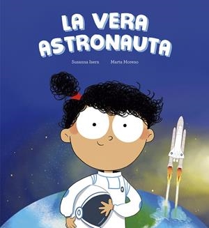 VERA ASTRONAUTA, LA | 9788410406285 | ISERN, SUSANNA | Llibreria Drac - Llibreria d'Olot | Comprar llibres en català i castellà online