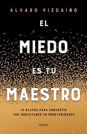 MIEDO ES TU MAESTRO, EL | 9788418714849 | VIZCAINO, ÁLVARO | Llibreria Drac - Llibreria d'Olot | Comprar llibres en català i castellà online