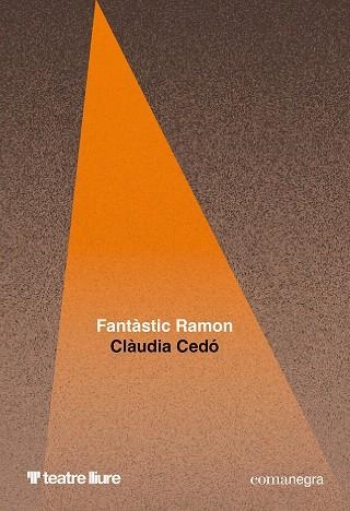 FANTÀSTIC RAMON | 9788410161542 | CEDÓ, CLÀUDIA | Llibreria Drac - Librería de Olot | Comprar libros en catalán y castellano online