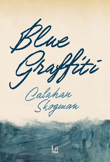 BLUE GRAFFITI | 9788411329354 | SKOGMAN, CALAHAN | Llibreria Drac - Librería de Olot | Comprar libros en catalán y castellano online