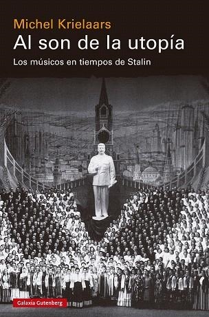 AL SON DE LA UTOPÍA | 9788419738141 | KRIELAARS, MICHEL | Llibreria Drac - Librería de Olot | Comprar libros en catalán y castellano online