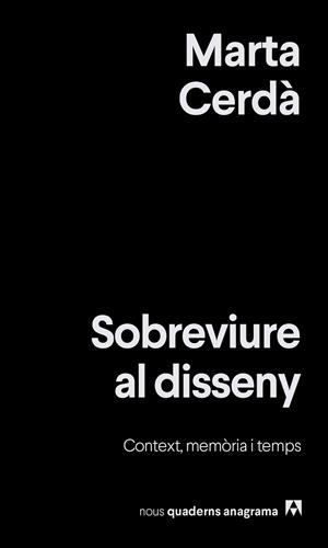 SOBREVIURE AL DISSENY | 9788433929525 | CERDÀ, MARTA | Llibreria Drac - Llibreria d'Olot | Comprar llibres en català i castellà online