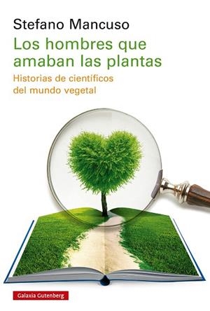 HOMBRES QUE AMABAN LAS PLANTAS, LOS | 9788410107649 | MANCUSO, STEFANO | Llibreria Drac - Llibreria d'Olot | Comprar llibres en català i castellà online