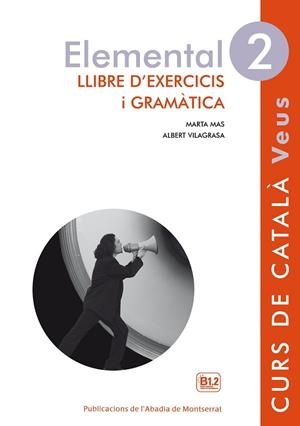 VEUS. ELEMENTAL. LLIBRE D'EXERCICIS I GRAMÀTICA. NIVELL 2 | 9788498837612 | VILAGRASA GRANDIA, ALBERT; MAS PRATS, MARTA | Llibreria Drac - Llibreria d'Olot | Comprar llibres en català i castellà online