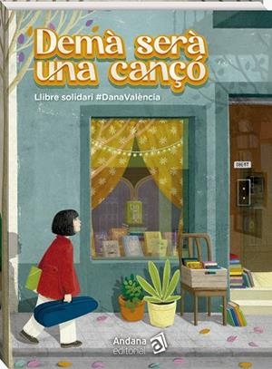 DEMÀ SERÀ UNA CANÇÓ | 9788419913739 | AA.DD. | Llibreria Drac - Llibreria d'Olot | Comprar llibres en català i castellà online