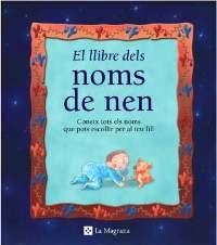 LLIBRE DELS NOMS DE NEN | 9788482642963 | GOMEZ, PEDRO | Llibreria Drac - Librería de Olot | Comprar libros en catalán y castellano online