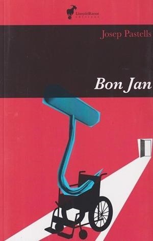 BON JAN | 9788412853643 | PASTELLS, JOSEP | Llibreria Drac - Librería de Olot | Comprar libros en catalán y castellano online