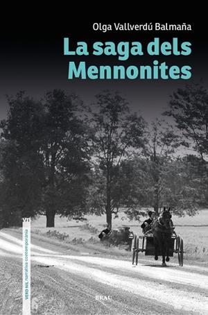 SAGA DELS MENNONITES, LA | 9788418096921 | VALLVERDÚ, OLGA | Llibreria Drac - Librería de Olot | Comprar libros en catalán y castellano online