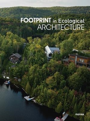 FOOTPRINT IN ECOLOGICAL ARCHITECTURE | 9788417557836 | AA.DD. | Llibreria Drac - Llibreria d'Olot | Comprar llibres en català i castellà online