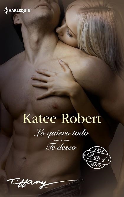 LO QUIERO TODO | TE DESEO | 9791370005498 | ROBERT, KATEE | Llibreria Drac - Librería de Olot | Comprar libros en catalán y castellano online