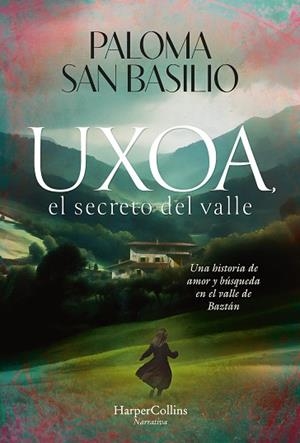 UXOA, EL SECRETO DEL VALLE | 9788410642997 | SAN BASILIO, PALOMA | Llibreria Drac - Llibreria d'Olot | Comprar llibres en català i castellà online