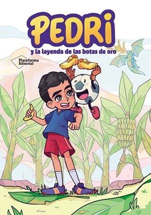 PEDRI Y LA LEYENDA DE LAS BOTAS DE ORO | 9788410079953 | GONZÁLEZ LÓPEZ, PEDRO | Llibreria Drac - Llibreria d'Olot | Comprar llibres en català i castellà online