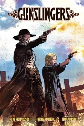GUNSLINGERS | 9788467975536 | RICHARDSON, MIKE; ARMENGOL, JORDI | Llibreria Drac - Llibreria d'Olot | Comprar llibres en català i castellà online